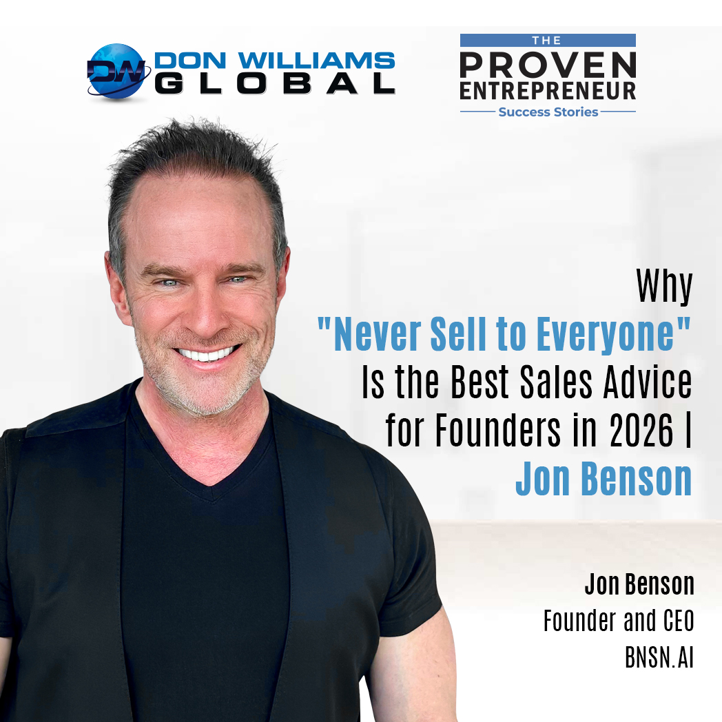 Why Never Sell to Everyone Is the Best Sales Advice for Founders in 2026 Jon Benson