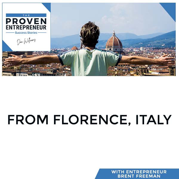 S2:EP22 | From Florence, Italy – Entrepreneur Brent Freeman