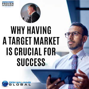 E105 | The Importance of Having a Target Market in Business By Paul Carroll