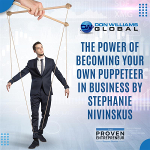 Power of Becoming Your Own Puppeteer In Business