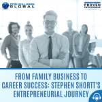 From Family Business to Career success - stephen shortt entrepreneurial journey