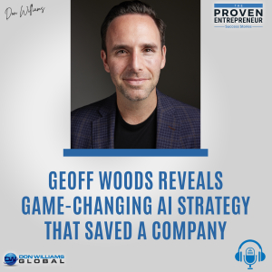 Geoff Woods and Don Williams - AI Driven Leader - Podcast and Youtube Video