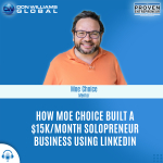 How Moe Choice Built a $15K/Month Solopreneur Business Using Linkedin Proven Strategies