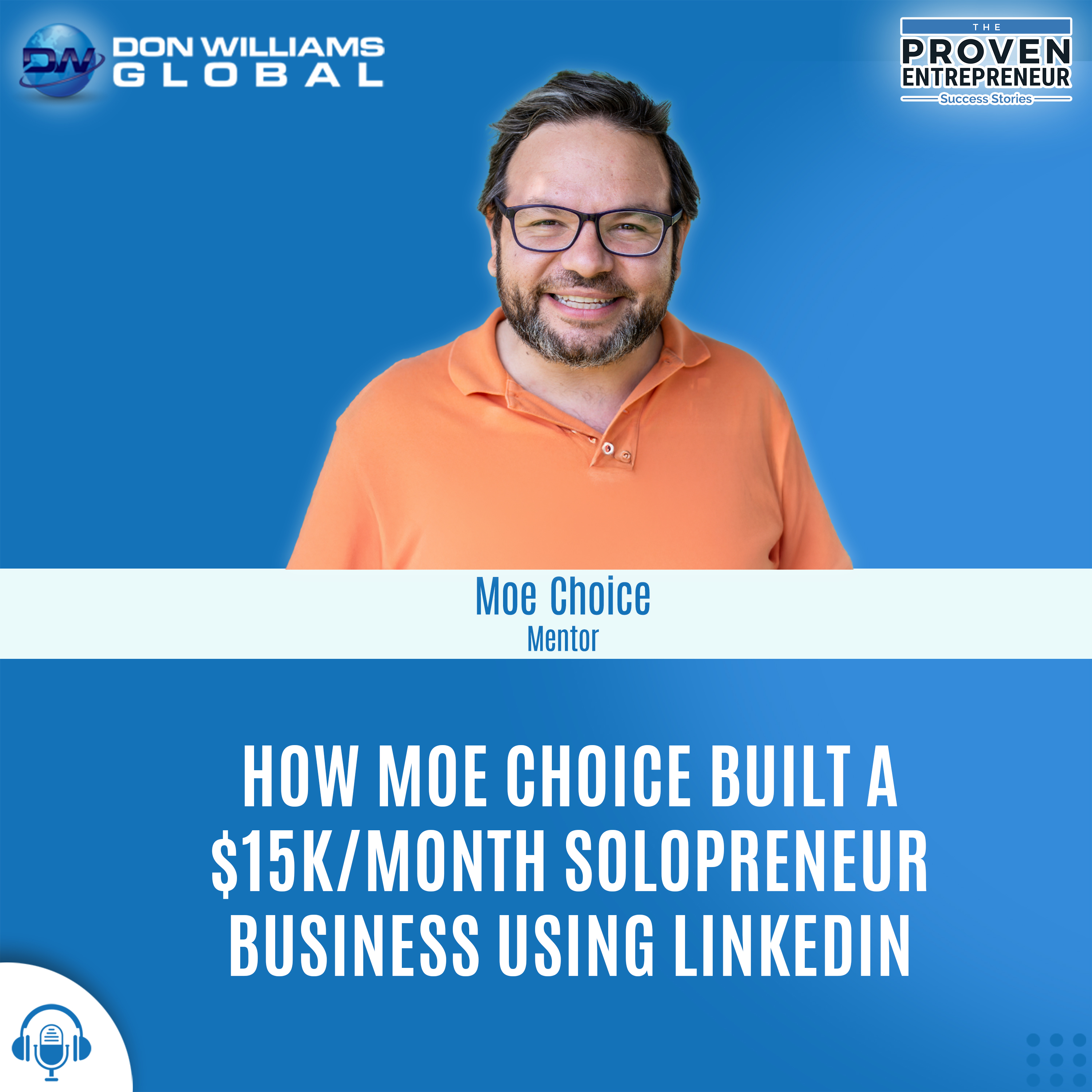 How Moe Choice Built a $15K/Month Solopreneur Business Using Linkedin Proven Strategies