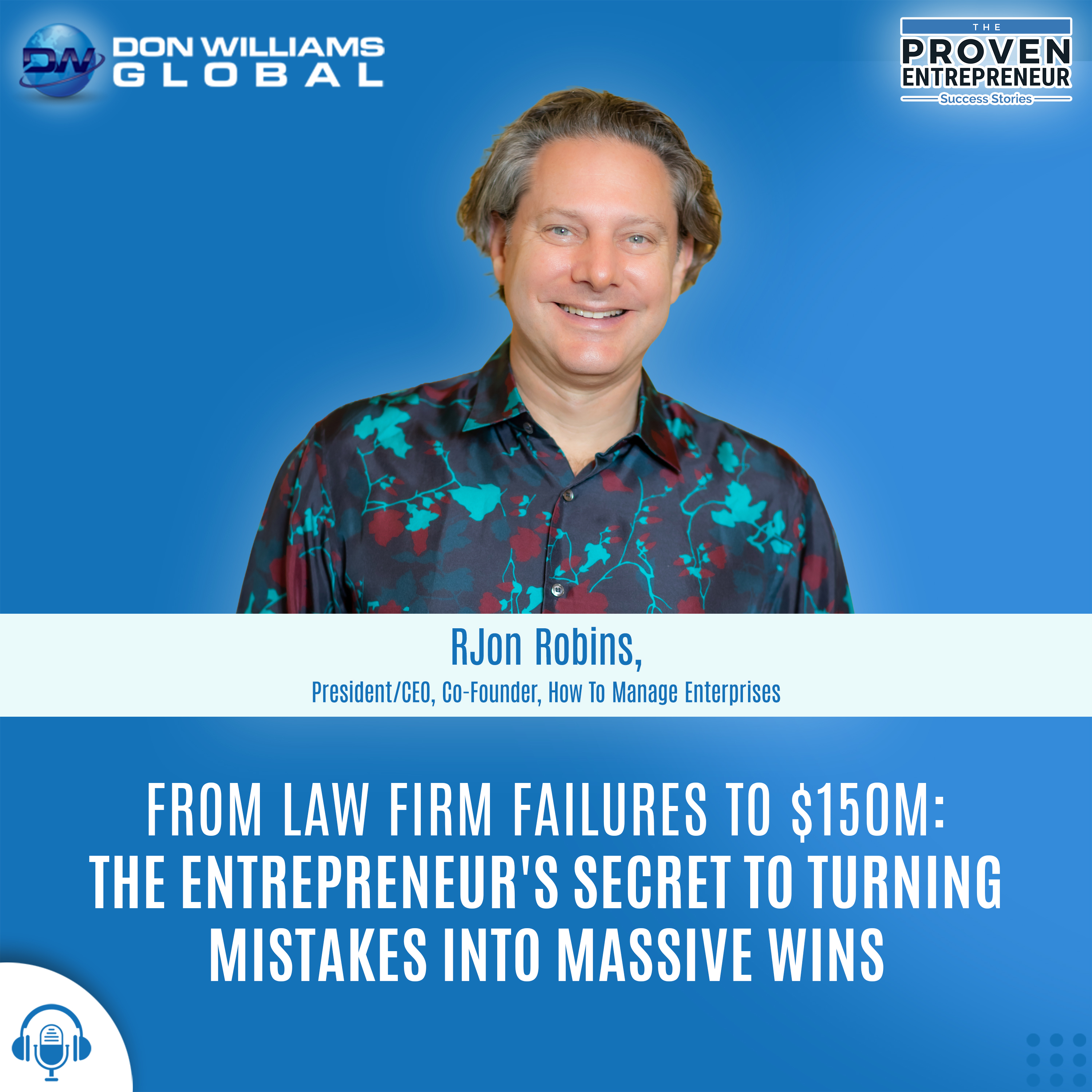 From Law Firm Failures to $150M The Entrepreneur's Secret to Turning Mistakes Into Massive Wins_Blog