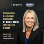https://provenentrepreneurshow.com/wp-content/uploads/2026/08/How-Melissa-Lewis-Helps-Entrepreneurs-Buy-the-Right-Franchise-the-First-Time